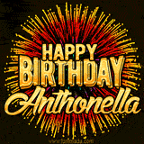 Golden 'Happy Birthday Anthonella' text accompanied by animated rainbow fireworks for a festive animated greeting.