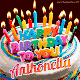A colorful birthday cake topped with lit candles, with the words 'Happy Birthday Anthonella' in bold glowing letters on a burgundy background. Animated flames add a festive touch.
