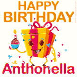 A vibrant and funny gift box character with a happy face dancing with a cupcake and the text 'Happy Birthday Anthonella,' surrounded by animated confetti and party vibes.