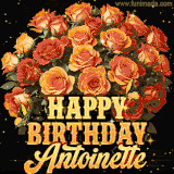 Animated bouquet of orange roses with moving butterfles and golden 'Happy Birthday Antoinette' text, surrounded by sparkling accents and a dark backdrop for a luxurious feel.