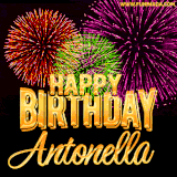 A golden 'Happy Birthday Antonella' message with vibrant fireworks in the background, creating a festive and celebratory vibe in this animated name GIF.