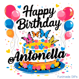 An animated birthday card for Antonella. It features a festive cake with her name, 'Antonella', and colorful butterflies. Floating balloons and hearts complete the joyful scene.