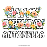 Animated pink and yellow flowers gently moving around the Happy Birthday Antonella text