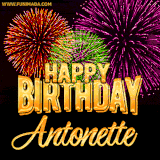 A golden 'Happy Birthday Antonette' message with vibrant fireworks in the background, creating a festive and celebratory vibe in this animated name GIF.