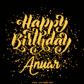 Happy Birthday Card for Anuar - Download GIF and Send for Free