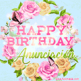 A charming animated GIF featuring 'Happy Birthday Anunciación' in pink and green text, surrounded by delicate roses, leaves, and fluttering butterflies on a soft light blue pastel background.