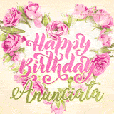 A stunning heart made of pink roses surrounds the elegant script text 'Happy Birthday Anunciata' on a soft beige background. Animated sparkles add a magical and festive feel.
