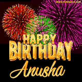 A golden 'Happy Birthday Anusha' message with vibrant fireworks in the background, creating a festive and celebratory vibe in this animated name GIF.