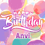 A vibrant name GIF featuring colorful balloons in shades of pink, orange, and yellow with the bold text 'Happy Birthday Anvi' in festive fonts, creating a lively birthday vibe.