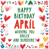 A colorful animated card for April’s birthday featuring playful hearts, cheerful flowers, and a handwritten message wishing smiles and sunshine.