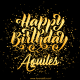 Animated GIF with colorful, festive 'Happy Birthday Aquiles' text decorated with patterns, a party hat, and falling confetti. A vibrant and cheerful design for birthday celebrations.