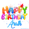 Happy Birthday Arath - Creative Personalized GIF With Name