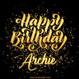 Animated GIF with colorful, festive 'Happy Birthday Archie' text decorated with patterns, a party hat, and falling confetti. A vibrant and cheerful design for birthday celebrations.