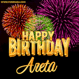 A golden 'Happy Birthday Areta' message with vibrant fireworks in the background, creating a festive and celebratory vibe in this animated name GIF.