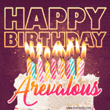 A colorful birthday cake topped with lit candles, with the words 'Happy Birthday Arevalous' in bold glowing letters on a burgundy background. Animated flames add a festive touch.