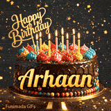 Gold Happy Birthday topper and lit candles on a chocolate frosted cake with Arhaan's name on a dark starry background.
