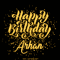 Happy Birthday Card for Arhan - Download GIF and Send for Free