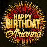 Golden 'Happy Birthday Arianna' text accompanied by animated rainbow fireworks for a festive animated greeting.