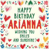 A colorful animated card for Arianna’s birthday featuring playful hearts, cheerful flowers, and a handwritten message wishing smiles and sunshine.