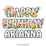 Animated text saying Happy Birthday Arianna intertwined with beautiful pink and yellow roses