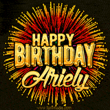 Golden 'Happy Birthday Ariely' text accompanied by animated rainbow fireworks for a festive animated greeting.
