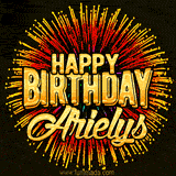 Golden 'Happy Birthday Arielys' text accompanied by animated rainbow fireworks for a festive animated greeting.