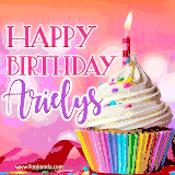 A vibrant birthday GIF featuring a rainbow-colored cupcake topped with white frosting, sprinkles, and a lit candle. The text reads 'Happy Birthday Arielys' in bold pink and violet letters with white outline.