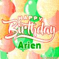 Happy Birthday Image for Arien. Colorful Birthday Balloons GIF Animation.