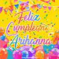 A bright and festive GIF with the text 'Feliz Cumpleaños Arihanna' in Spanish in colorful fonts, surrounded by confetti, balloons, and festive banners on a vibrant yellow background.