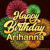 Golden text reading 'Happy Birthday Arihanna' surrounded by vibrant fireworks in red, green, and yellow, set against a dark background in this celebratory birthday GIF.