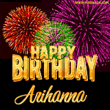 A golden 'Happy Birthday Arihanna' message with vibrant fireworks in the background, creating a festive and celebratory vibe in this animated name GIF.