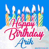 A cheerful animated GIF featuring colorful lit birthday candles on a white cake, with the text 'Happy Birthday Arik' in bold red and blue script on a bright blue background.
