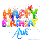 Animated GIF with colorful, festive 'Happy Birthday Arik' text decorated with patterns, a party hat, and falling confetti. A vibrant and cheerful design for birthday celebrations.