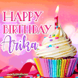 A vibrant birthday GIF featuring a rainbow-colored cupcake topped with white frosting, sprinkles, and a lit candle. The text reads 'Happy Birthday Arika' in bold pink and violet letters with white outline.