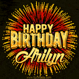 Golden 'Happy Birthday Arilyn' text accompanied by animated rainbow fireworks for a festive animated greeting.