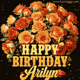 Animated bouquet of orange roses with moving butterfles and golden 'Happy Birthday Arilyn' text, surrounded by sparkling accents and a dark backdrop for a luxurious feel.