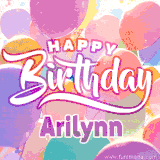 A vibrant name GIF featuring colorful balloons in shades of pink, orange, and yellow with the bold text 'Happy Birthday Arilynn' in festive fonts, creating a lively birthday vibe.