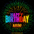 A colorful animated GIF featuring the text 'Happy Birthday Arin!' in rainbow colors with a dynamic iridescent firework display in the background.