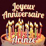 A Happy Birthday GIF in French featuring a festive birthday cake adorned with bright candles and the glowing text 'Joyeux Anniversaire Arinze' in a cheerful style.