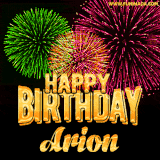 A captivating GIF with bursts of green, pink, and orange fireworks lighting up the night sky, accompanied by 'Happy Birthday Arion' in glowing golden text.