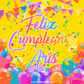 A bright and festive GIF with the text 'Feliz Cumpleaños Aris' in Spanish in colorful fonts, surrounded by confetti, balloons, and festive banners on a vibrant yellow background.