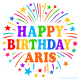Happy Birthday Aris' GIF with rainbow-colored letters, colorful stars, and fireworks on white background.