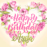 A stunning heart made of pink roses surrounds the elegant script text 'Happy Birthday Arisa' on a soft beige background. Animated sparkles add a magical and festive feel.