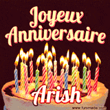 A Happy Birthday GIF in French featuring a festive birthday cake adorned with bright candles and the glowing text 'Joyeux Anniversaire Arish' in a cheerful style.