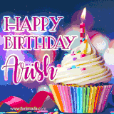 A festive animated GIF featuring a colorful cupcake with a single lit candle, sprinkles, and 'Happy Birthday Arish' text against a sparkling, celebratory background.