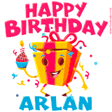 A funny animated birthday GIF with the words 'Happy Birthday Arlana', colorful gift box with arms and legs, holding a cupcake with a lit candle  with confetti everywhere.