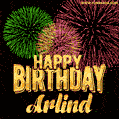 Wishing You A Happy Birthday, Arlind! Best fireworks GIF animated greeting card.