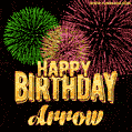 Wishing You A Happy Birthday, Arrow! Best fireworks GIF animated greeting card.