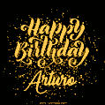 Happy Birthday Card for Arturo - Download GIF and Send for Free