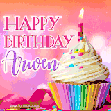 A vibrant birthday GIF featuring a rainbow-colored cupcake topped with white frosting, sprinkles, and a lit candle. The text reads 'Happy Birthday Arwen' in bold pink and violet letters with white outline.